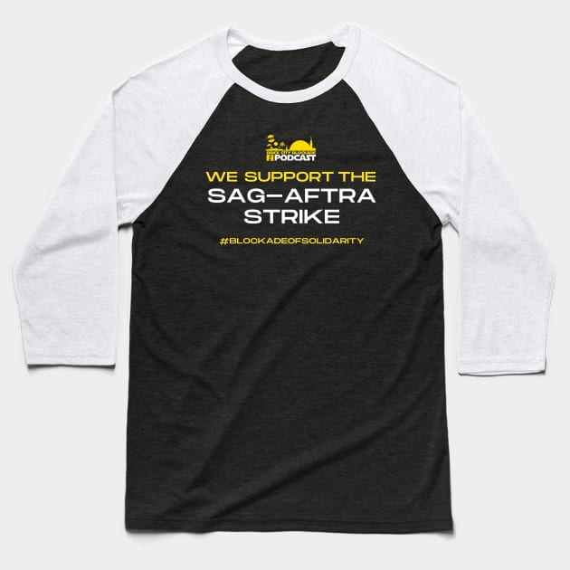 Blockade Of Solidarity | We Stand With SAG-AFTRA Strike Baseball T-Shirt by brickcityblockade